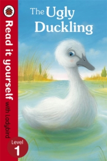 The Ugly Duckling - Read It Yourself With Ladybird : Level 1