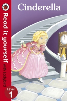 Cinderella - Read it yourself with Ladybird : Level 1, Paperback / softback Book Cinderella - Read it yourself with Ladybird : Level 1, Paperback / softback Book