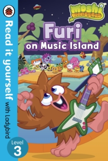 Moshi Monsters: Furi on Music Island - Read it Yourself with Ladybird : Level 3, Paperback Book Moshi Monsters: Furi on Music Island - Read it Yourself with Ladybird : Level 3, Paperback Book