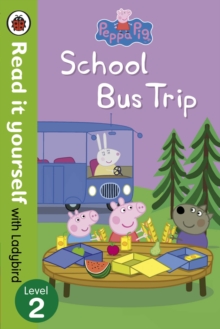 Peppa Pig: School Bus Trip - Read it Yourself with Ladybird, Paperback Book Peppa Pig: School Bus Trip - Read it Yourself with Ladybird, Paperback Book