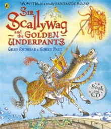 Sir Scallywag and the Golden Underpants book and CD, Mixed media product Book Sir Scallywag and the Golden Underpants book and CD, Mixed media product Book