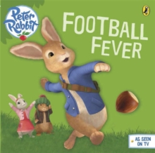 Peter Rabbit Animation: Football Fever!, Paperback Book Peter Rabbit Animation: Football Fever!, Paperback Book