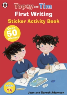 First Writing: A Ladybird Topsy and Tim sticker book, Paperback / softback Book First Writing: A Ladybird Topsy and Tim sticker book, Paperback / softback Book