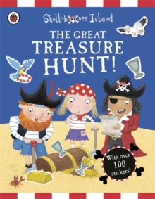 The Great Treasure Hunt: a Ladybird Skullabones Island Sticker Activity Book, Paperback Book The Great Treasure Hunt: a Ladybird Skullabones Island Sticker Activity Book, Paperback Book