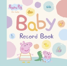 Peppa Pig Baby Record Book, Hardback Book Peppa Pig Baby Record Book, Hardback Book
