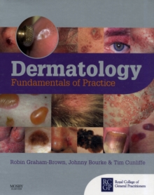Dermatology : Fundamentals of Practice, Paperback / softback Book Dermatology : Fundamentals of Practice, Paperback / softback Book