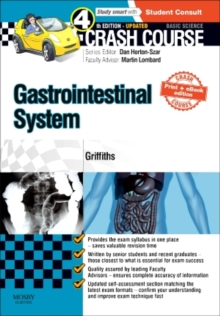 Crash Course Gastrointestinal System Updated Print + eBook edition, Paperback / softback Book Crash Course Gastrointestinal System Updated Print + eBook edition, Paperback / softback Book