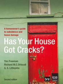 Has Your House Got Cracks? : A Homeowner's Guide to Subsidence and Heave Damage, Paperback Book Has Your House Got Cracks? : A Homeowner's Guide to Subsidence and Heave Damage, Paperback Book