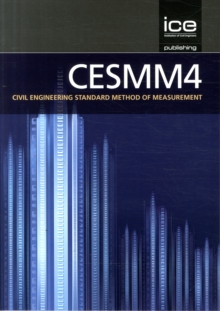 CESMM4 : Civil Engineering Standard Method of Measurement, Paperback Book CESMM4 : Civil Engineering Standard Method of Measurement, Paperback Book