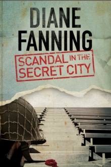 Scandal in the Secret City: A World War Two Mystery Set in Tennessee, Hardback Book Scandal in the Secret City: A World War Two Mystery Set in Tennessee, Hardback Book