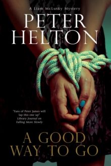 Good Way to Go : A Police Procedural Set in Bristol, Hardback Book Good Way to Go : A Police Procedural Set in Bristol, Hardback Book