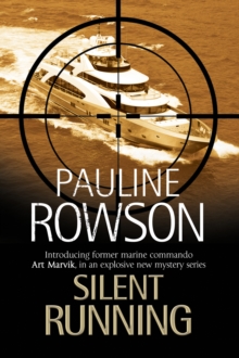 Silent Running : The First Art Marvik Marine Thriller, Hardback Book Silent Running : The First Art Marvik Marine Thriller, Hardback Book