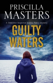 Guilty Waters: A Joanna Piercy British Police Procedural, Hardback Book Guilty Waters: A Joanna Piercy British Police Procedural, Hardback Book