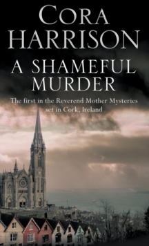 A Shameful Murder : A mystery set in 1920's Ireland, Hardback Book A Shameful Murder : A mystery set in 1920's Ireland, Hardback Book