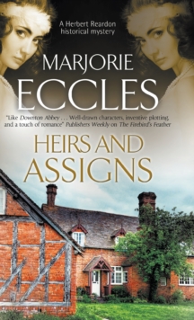 Heirs and Assigns: A New British Country House Murder Mystery Series, Hardback Book Heirs and Assigns: A New British Country House Murder Mystery Series, Hardback Book