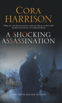 A Shocking Assassination : A Reverend Mother Mystery Set in 1920s' Ireland, Hardback Book A Shocking Assassination : A Reverend Mother Mystery Set in 1920s' Ireland, Hardback Book