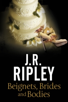 Beignets, Brides and Bodies : A Cozy Mystery Set in Smalltown Arizona, Hardback Book Beignets, Brides and Bodies : A Cozy Mystery Set in Smalltown Arizona, Hardback Book