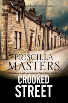 Crooked Street : A Joanna Piercy Police Procedural, Hardback Book Crooked Street : A Joanna Piercy Police Procedural, Hardback Book