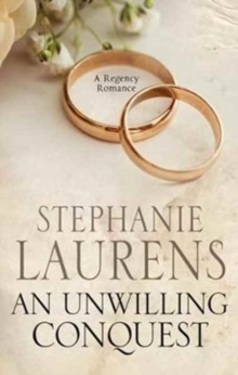 An Unwilling Conquest : A Regency Romance, Hardback Book An Unwilling Conquest : A Regency Romance, Hardback Book