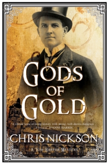 Gods of Gold : A New Police Procedural Series Set in Late Nineteenth Century Leeds, Hardback Book Gods of Gold : A New Police Procedural Series Set in Late Nineteenth Century Leeds, Hardback Book