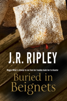 Buried in Beignets : A New Murder Mystery Set in Arizona