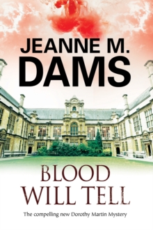 Blood Will Tell : A Cozy Mystery Set in Cambridge, England, Hardback Book Blood Will Tell : A Cozy Mystery Set in Cambridge, England, Hardback Book