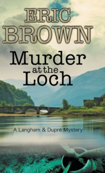 Murder at the Loch : A Traditional Murder Mystery Set in 1950s Scotland, Hardback Book Murder at the Loch : A Traditional Murder Mystery Set in 1950s Scotland, Hardback Book