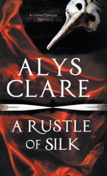 A Rustle of Silk : A New Forensic Mystery Series Set in Stuart England, Hardback Book A Rustle of Silk : A New Forensic Mystery Series Set in Stuart England, Hardback Book