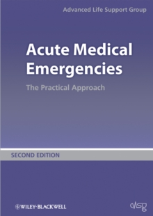Acute Medical Emergencies : The Practical Approach, Paperback / softback Book Acute Medical Emergencies : The Practical Approach, Paperback / softback Book