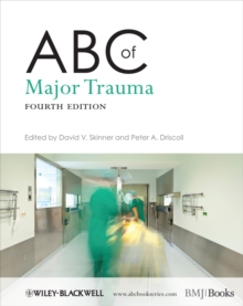 ABC of Major Trauma, Paperback / softback Book ABC of Major Trauma, Paperback / softback Book