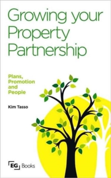 Growing your Property Partnership : Plans, Promotion and People, Paperback / softback Book Growing your Property Partnership : Plans, Promotion and People, Paperback / softback Book