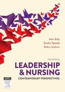 Leadership and Nursing : Contemporary perspectives