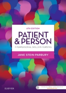 Patient & Person : Interpersonal Skills in Nursing, Paperback / softback Book Patient & Person : Interpersonal Skills in Nursing, Paperback / softback Book