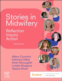 Stories in Midwifery : Reflection, Inquiry, Action