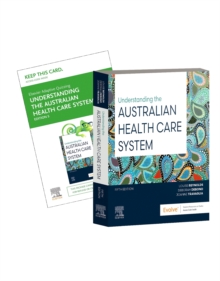 Understanding the Australian Health Care System : Includes Elsevier Adaptive Quizzing for Understanding the Australian Health Care System 5e