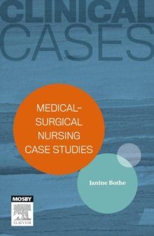 Clinical Cases: Medical-surgical nursing case studies - eBook