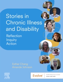 Stories in Chronic Illness and Disability : Reflection, Inquiry, Action