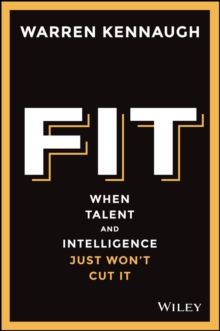 Fit : When Talent And Intelligence Just Won't Cut It