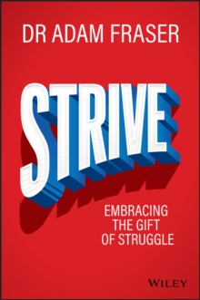 Strive : Embracing the gift of struggle