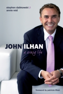 John Ilhan : A Crazy Life