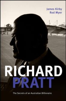 Richard Pratt: One Out of the Box : The Secrets of an Australian Billionaire