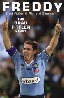 Freddy : The Brad Fittler Story