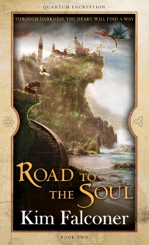 Road to the Soul : Quantum Encryption Bk 2