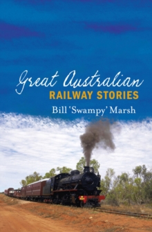 Great Australian Railway Stories