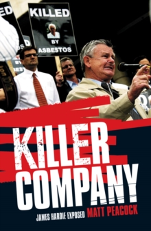 Killer Company : James Hardie Exposed