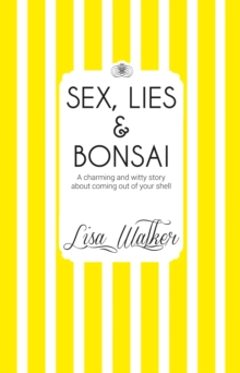 Sex, Lies and Bonsai