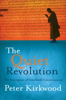 The Quiet Revolution : The Emergence of Interfaith Consciousness