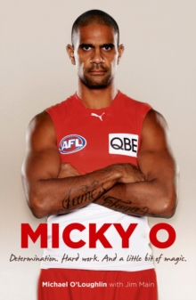 Micky O : Hard Work. Determination. And a Little Bit of Magic