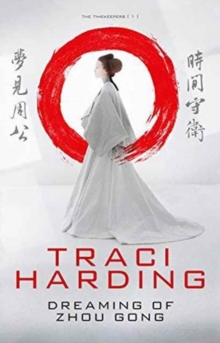Dreaming of Zhou Gong, Paperback / softback Book Dreaming of Zhou Gong, Paperback / softback Book