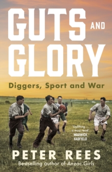 Guts and Glory : Diggers, Sport and War